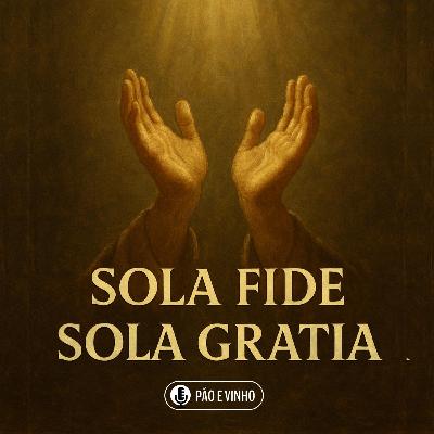 Série - A Reforma Protestante | Sola Fide & Sola Gratia - Daldo Nascimento Série - A Reforma Protestante | Sola Fide & Sola Gratia - Daldo Nascimento