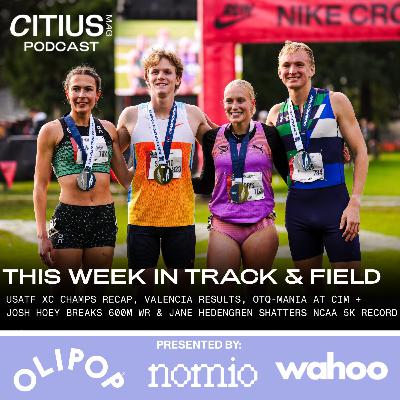 USATF Cross Country Championships Recap, Valencia Marathon Results, OTQ-mania At CIM + Josh Hoey Breaks The 600m WR & Jane Hedengren Shatters The NCAA 5K Record + More USATF Cross Country Championships Recap, Valencia Marathon Results, OTQ-mania At CIM + Josh Hoey Breaks The 600m WR & Jane Hedengren Shatters The NCAA 5K Record + More