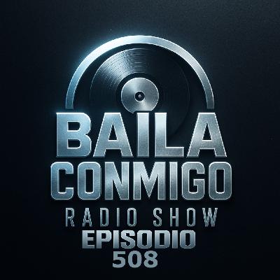 BailaConmigo RadioShow Episodio 508