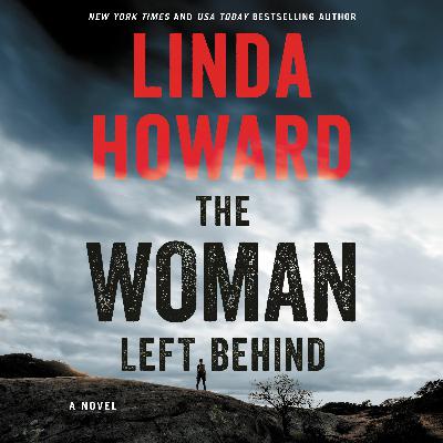 THE WOMAN LEFT BEHIND by Linda Howard, read by Saskia Maarleveld—Sound Sample