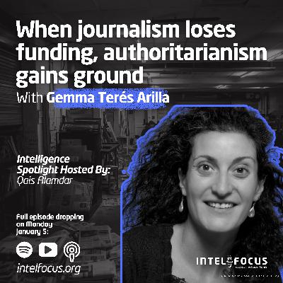 When journalism loses funding, authoritarianism gains ground with Gemma Terés Arilla