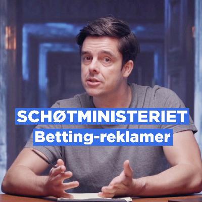 Betting-reklamer // Schøt's NyUgesTale 31. OKT 2025 Betting-reklamer // Schøt's NyUgesTale 31. OKT 2025