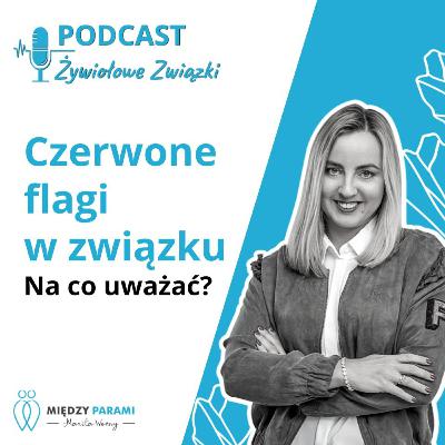 Czerwone flagi w związku - na co uważać?