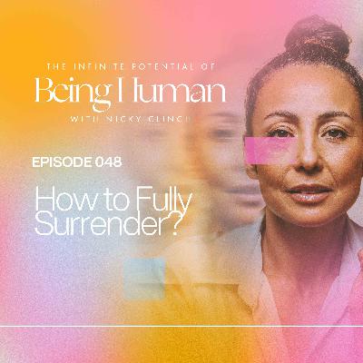 048 How to Fully Surrender?