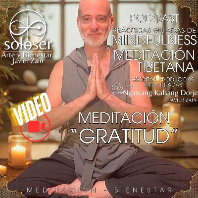 Meditaciรณn: "Gratitud" Meditaciรณn: "Gratitud"