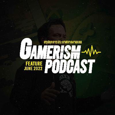 Gamerism Feature - สรุปทุกการประกาศจากงานเกม