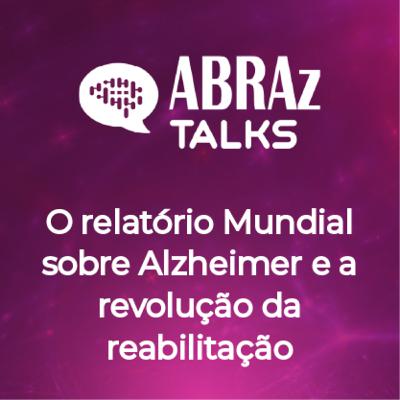 T.06.Ep.01: O relatório Mundial sobre Alzheimer e a revolução da reabilitação T.06.Ep.01: O relatório Mundial sobre Alzheimer e a revolução da reabilitação