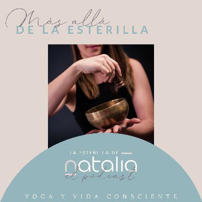 Episodio Piloto. Yoga y Vida Consciente.