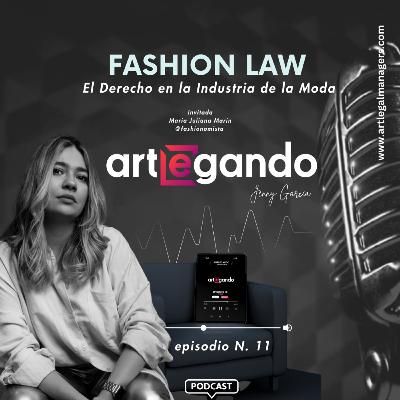 Episodio N. 11: "Fashion Law" El Derecho en la Industria de la Moda con Fashionomista Episodio N. 11: "Fashion Law" El Derecho en la Industria de la Moda con Fashionomista