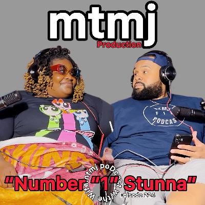 “Number “1” Stunna” | Episode 224