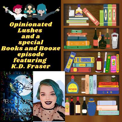 Books and Booze w/ K.D. Fraser Books and Booze w/ K.D. Fraser