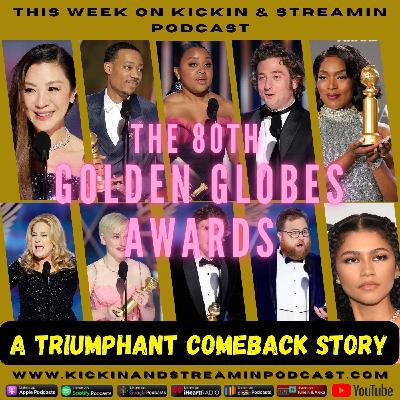 The 80th Golden Globes Awards: A Triumphant Comeback Story.