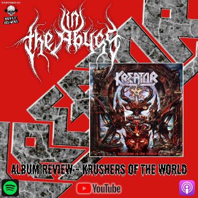 Album Review: Kreator - Krushers Of The World Album Review: Kreator - Krushers Of The World