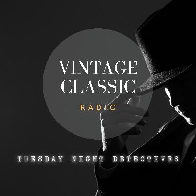 Tuesday Night Detectives - Philo Vance (Butler Murder Case) & Counterspy (The Case of the Stolen Secret)