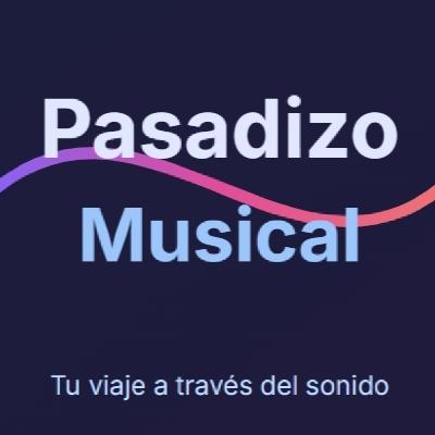 Pasadizo Musical 03-11-2025