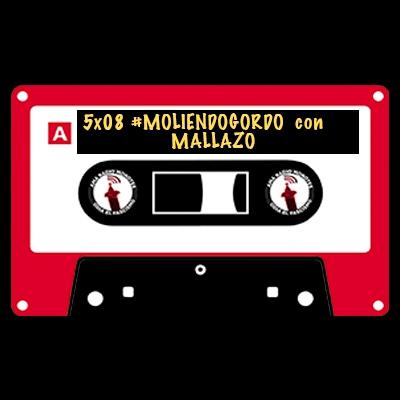 5x08 || #MoliendoGordo ☄️ con Mallazo. 5x08 || #MoliendoGordo ☄️ con Mallazo.