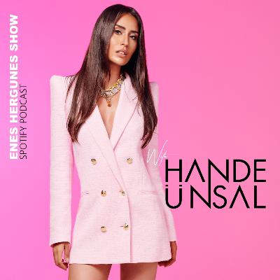 Hande Ünsal | Enes Hergüneş Show Hande Ünsal | Enes Hergüneş Show