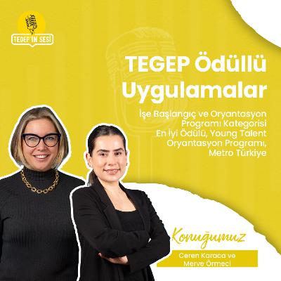 035 - TEGEP Ödüllü Uygulamalar - İşe Başlangıç ve Oryantasyon Programı Kategorisi En İyi Ödülü, Young Talent Oryantasyon Programı, Metro Türkiye 035 - TEGEP Ödüllü Uygulamalar - İşe Başlangıç ve Oryantasyon Programı Kategorisi En İyi Ödülü, Young Talent Oryantasyon Programı, Metro Türkiye