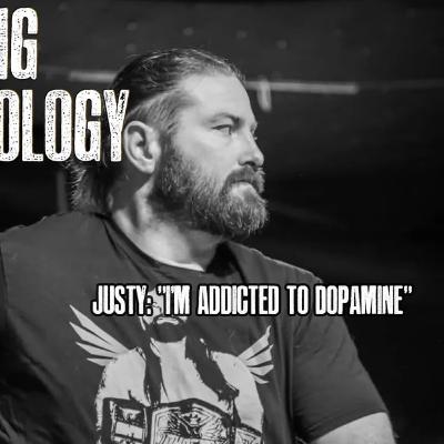 Justy is "addicted to dopamine" Justy is "addicted to dopamine"