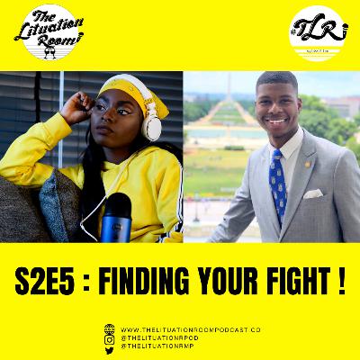 S2E5: Finding Your Fight! (w/ Tylik McMillan) S2E5: Finding Your Fight! (w/ Tylik McMillan)