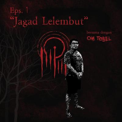 Eps. 1 - Jagad Lelembut