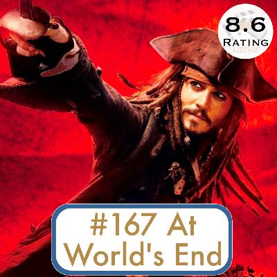 Episode 167: Pirates of the Caribbean: At World’s End: Is Jack Sparrow A Hero or a Scoundrel?