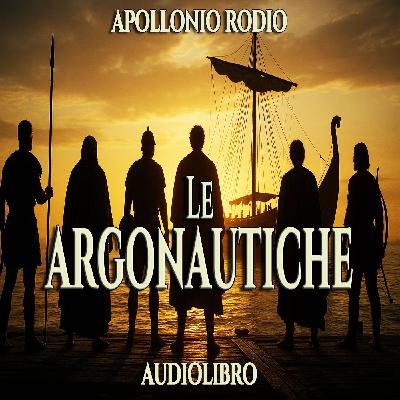 Le Argonautiche – Il viaggio di Giasone e degli Argonauti (Audiolibro) Le Argonautiche – Il viaggio di Giasone e degli Argonauti (Audiolibro)