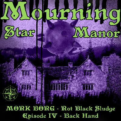 Mörk Borg - Rot Black Sludge: Episode IV - Back Hand