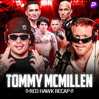 TOMMY MCMILLEN ON UFC DEBUT, HOLLOWAY VS OLIVEIRA, FIGHT CAMP! | Red Hawk Recap