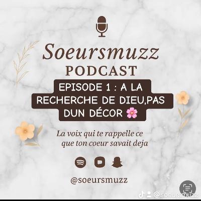 Épisode 1 = A la recherche de Dieu, pas d'un décor.