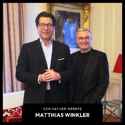 Das Sacher zwischen Tradition und Transformation – mit Matthias Winkler, CEO der Sacher Gruppe (#23)
