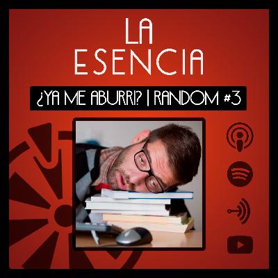 ¿Ya me aburrí? | Random #12 ¿Ya me aburrí? | Random #12