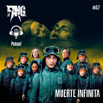 S157: Muerte Infinita (Infinity Pool & Mickey 17)