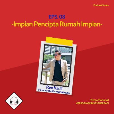 Impian Pencipta Rumah Impian oleh Ren Katili