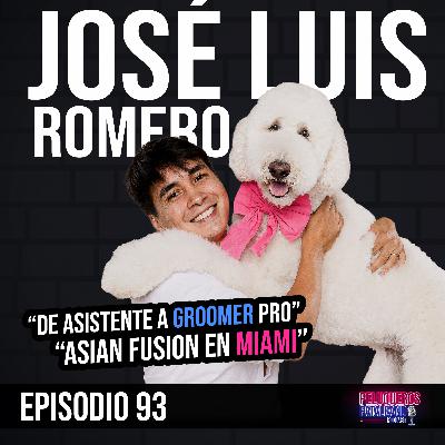 José Luis Romero: De Asistente a Groomer Profesional: Cómo Creó su Grooming Móvil en Miami - Ep #93 José Luis Romero: De Asistente a Groomer Profesional: Cómo Creó su Grooming Móvil en Miami - Ep #93