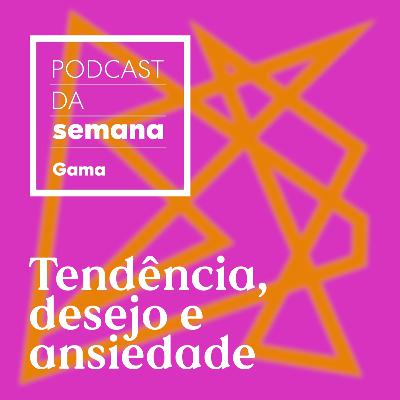 André Carvalhal: tendência, desejo e ansiedade