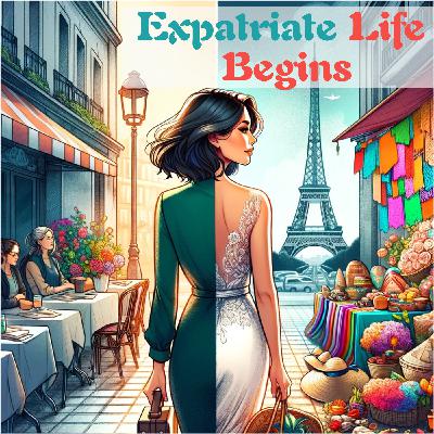 The One Where Expat Life Begins