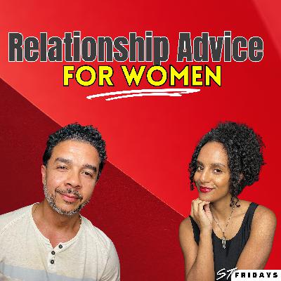 EPI 127: Relationship advice for Women