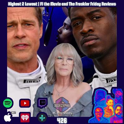 Highest 2 Lowest | F1 the Movie and The Freakier Friday Reviews