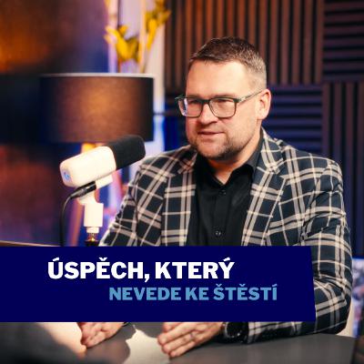 Úspěch, který nevede ke štěstí Úspěch, který nevede ke štěstí