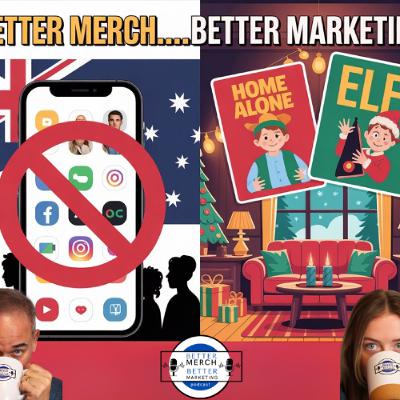 Better Merch...Better Marketing: Social Media Ban in Australia Better Merch...Better Marketing: Social Media Ban in Australia