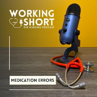 Let’s Talk about Medication Errors
