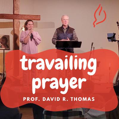 TRAVAILING PRAYER (Gebärendes Gebet) & Awakening - Prof. David R. Thomas