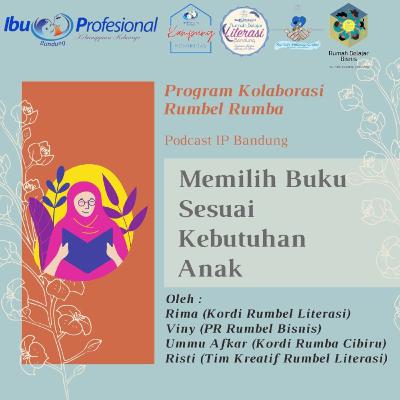Eps. 6 Memilih Buku yang Sesuai Kebutuhan Anak Eps. 6 Memilih Buku yang Sesuai Kebutuhan Anak