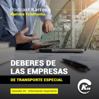 EP24. DEBERES DE LAS EMPRESAS DE TRANSPORTE ESPECIAL