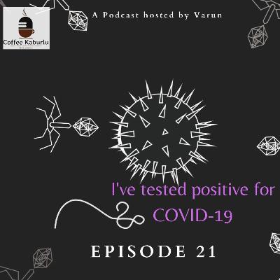 I've Tested Positive for COVID-19