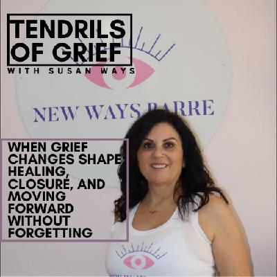 When Grief Changes Shape, Healing, Closure and Moving Forward Without Forgetting When Grief Changes Shape, Healing, Closure and Moving Forward Without Forgetting