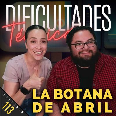 E113: La Botana de Abril