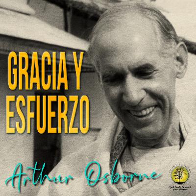 247-GRACIA Y ESFUERZO ~ Arthur Osborne