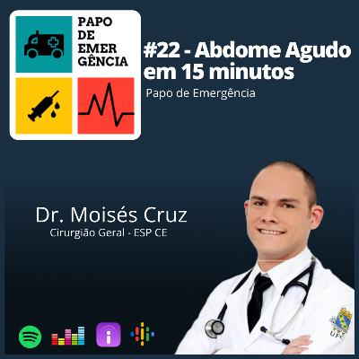 #22 - Abdome Agudo em 15 minutos